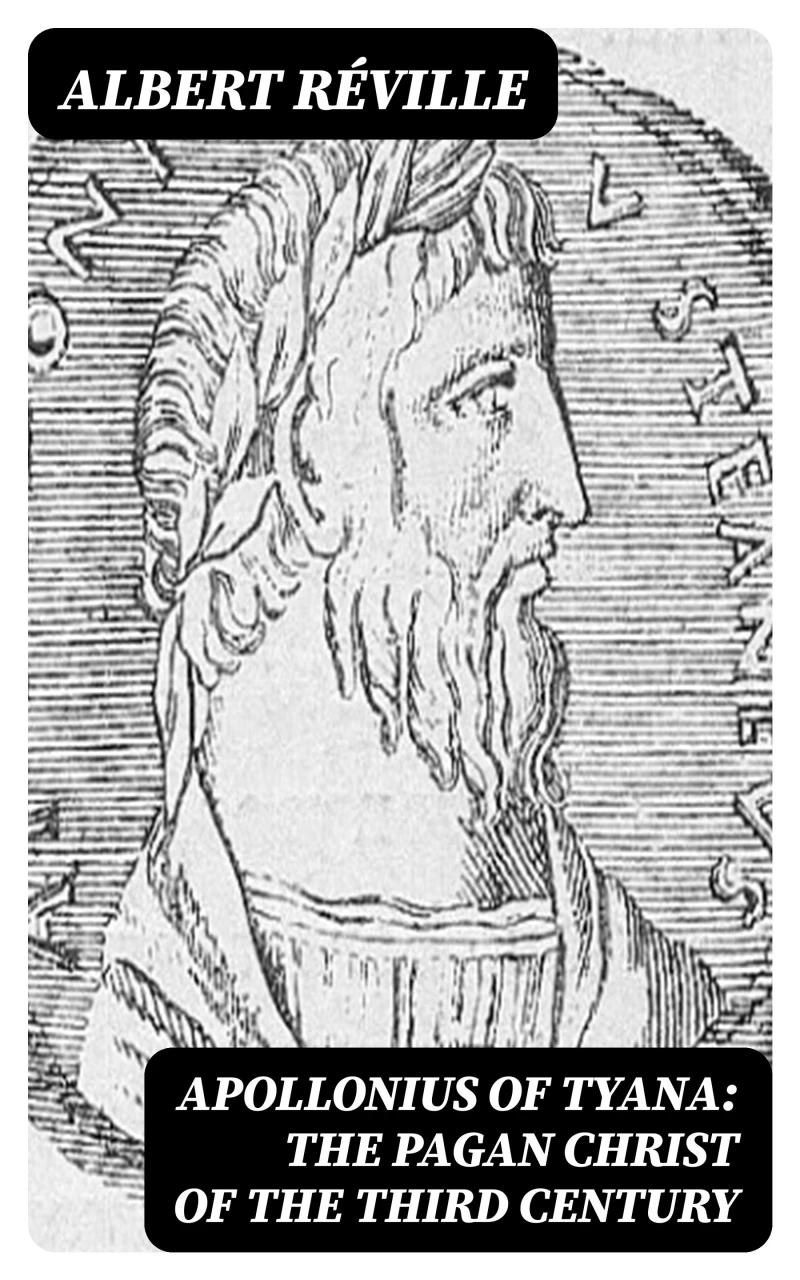 Portada: Apollonius of Tyana: The Pagan Christ of the Third Century