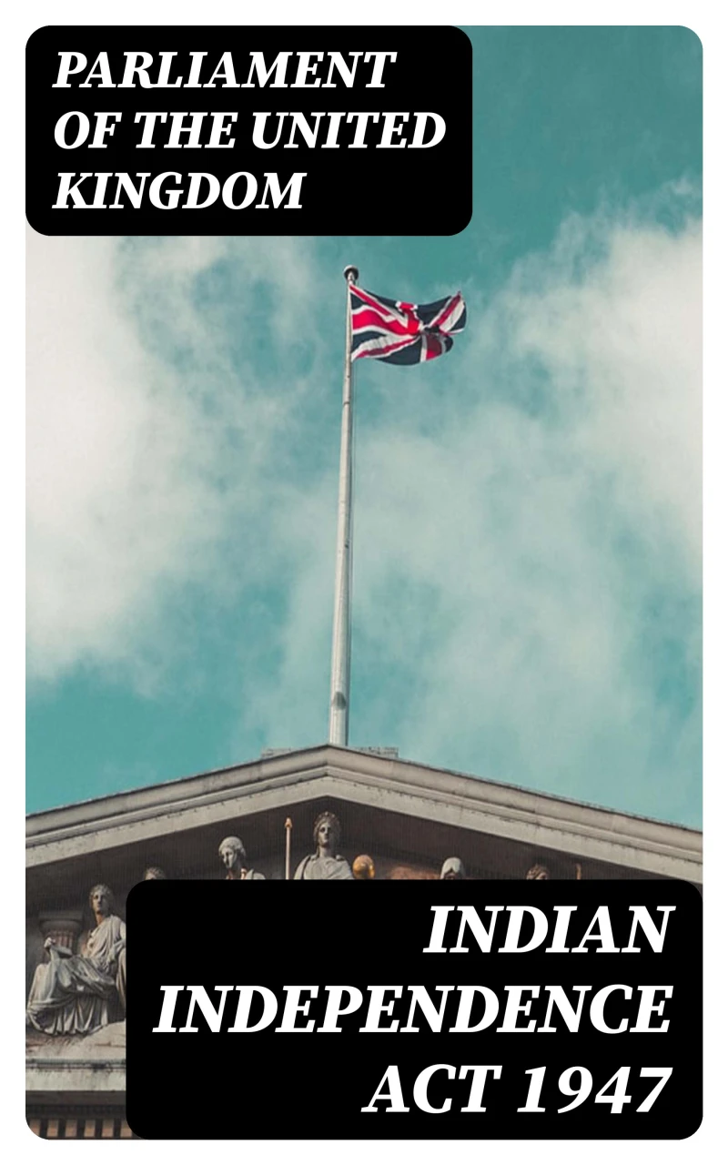 Portada: Indian Independence Act 1947