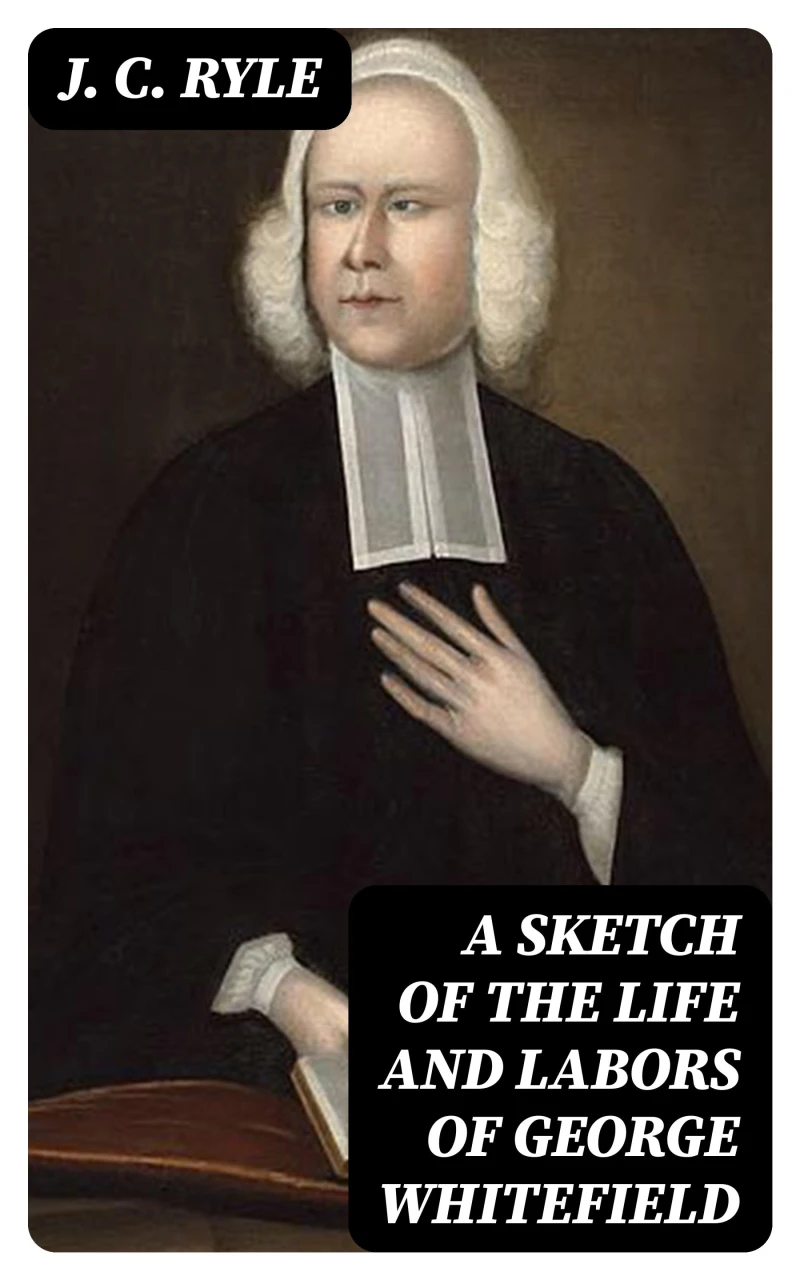 Portada: A Sketch of the Life and Labors of George Whitefield