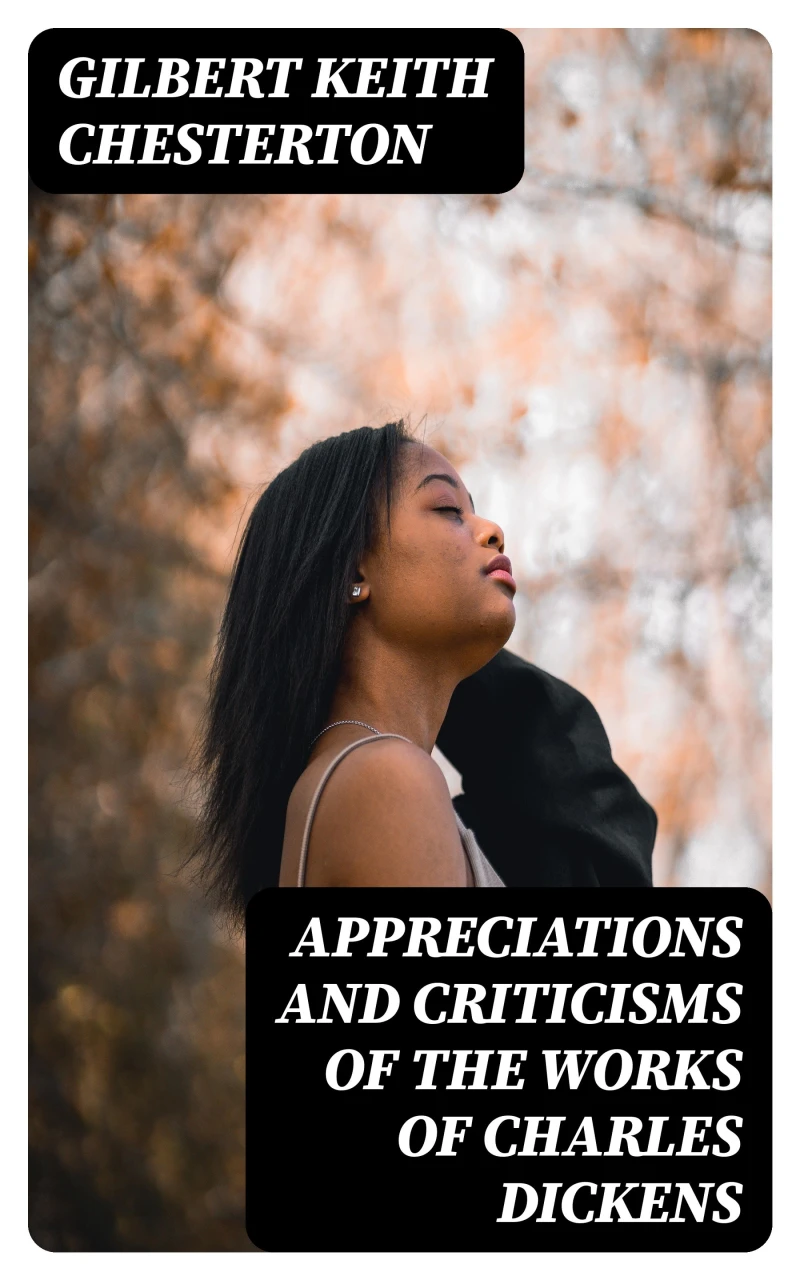 Portada: Appreciations and Criticisms of the Works of Charles Dickens