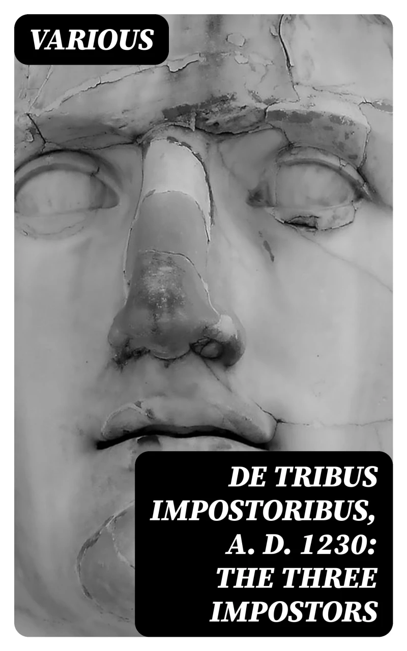 Portada: De Tribus Impostoribus, A. D. 1230: The Three Impostors