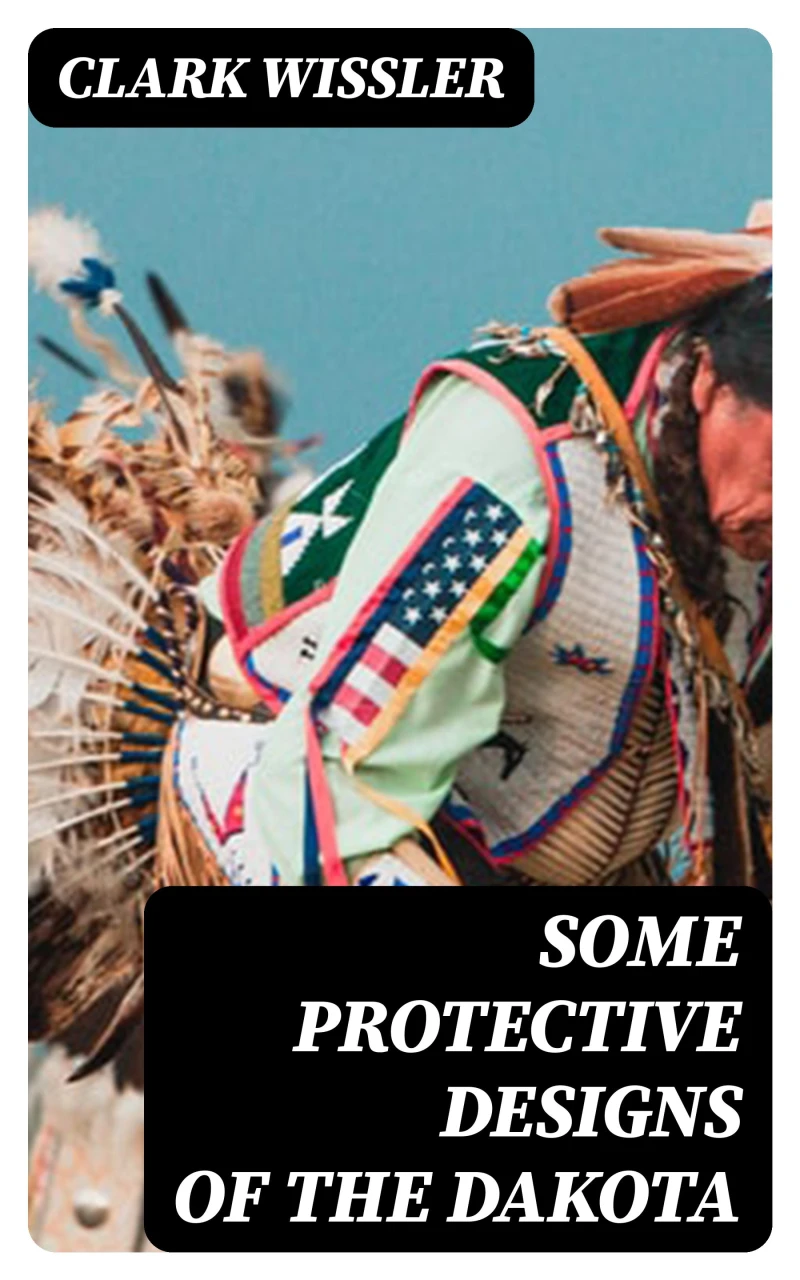 Portada: Some Protective Designs of the Dakota