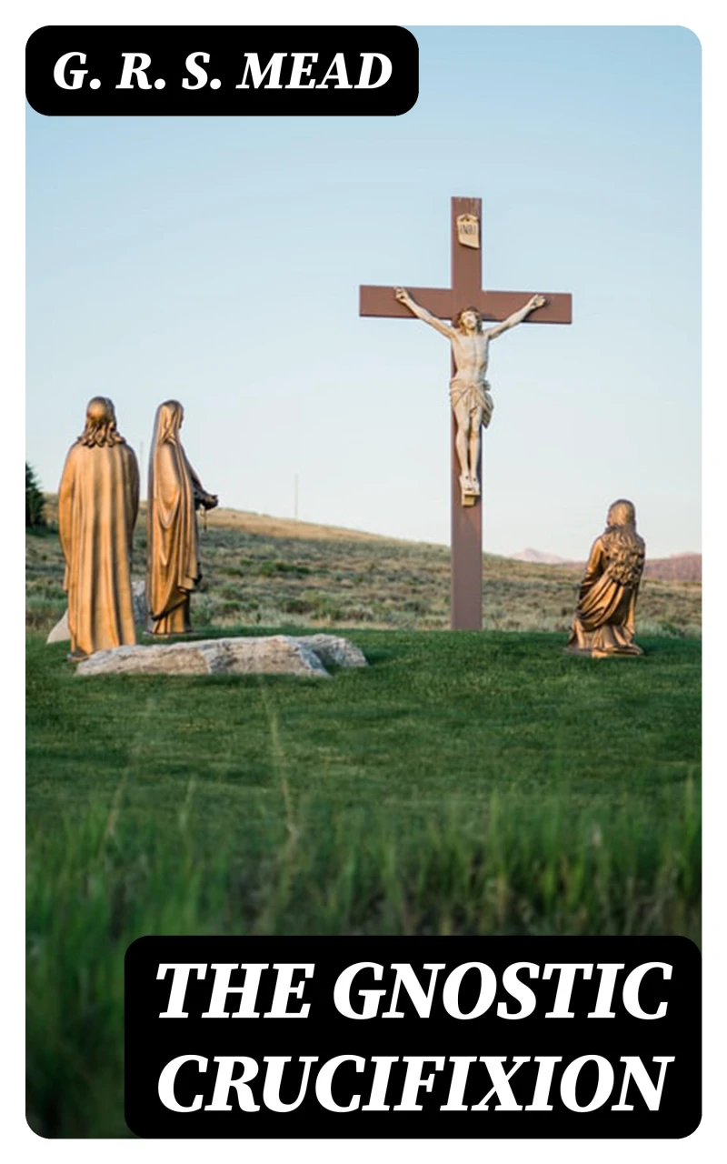 Portada: The Gnostic Crucifixion