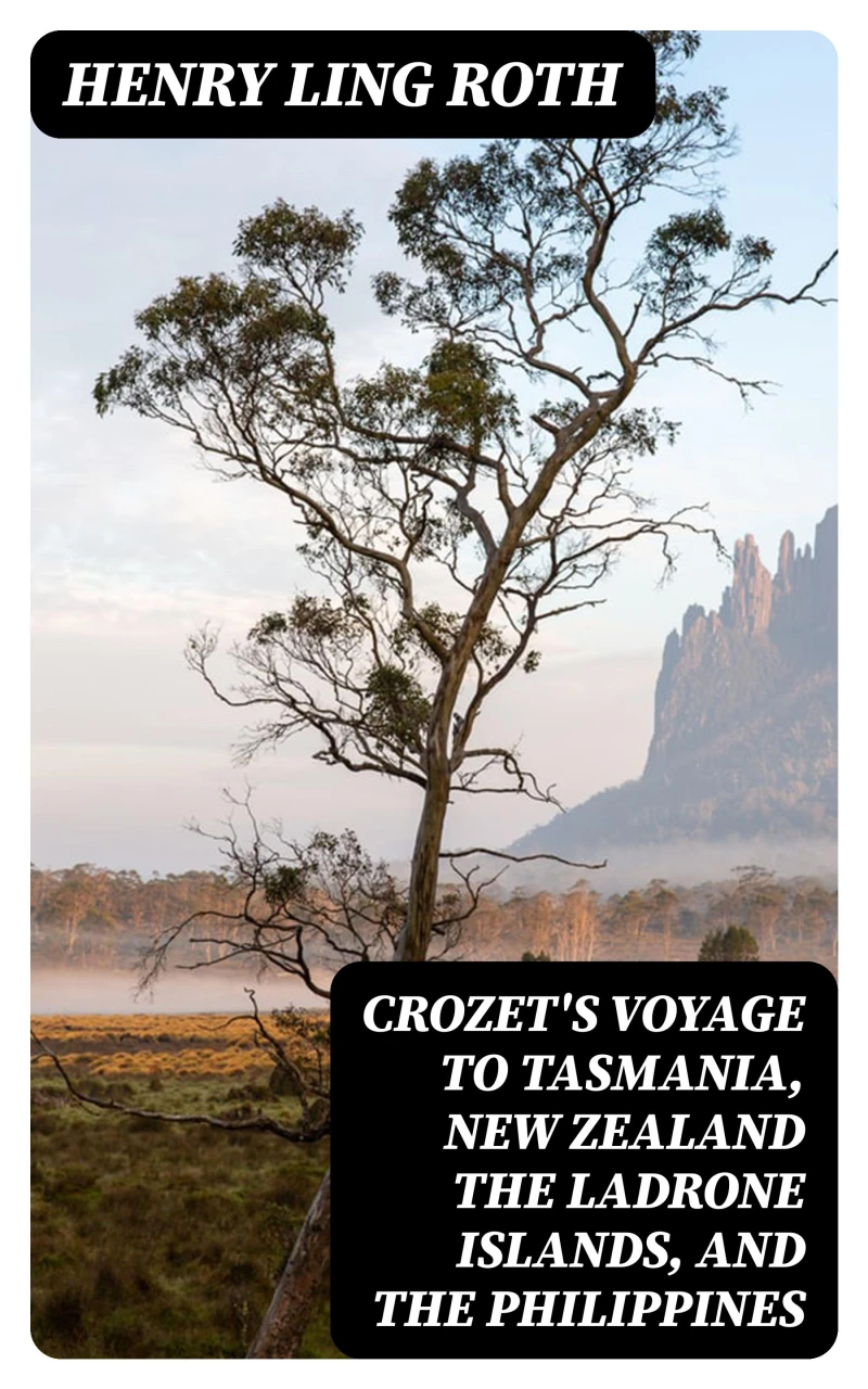 Portada: Crozet's Voyage to Tasmania, New Zealand the Ladrone Islands, and the Philippines