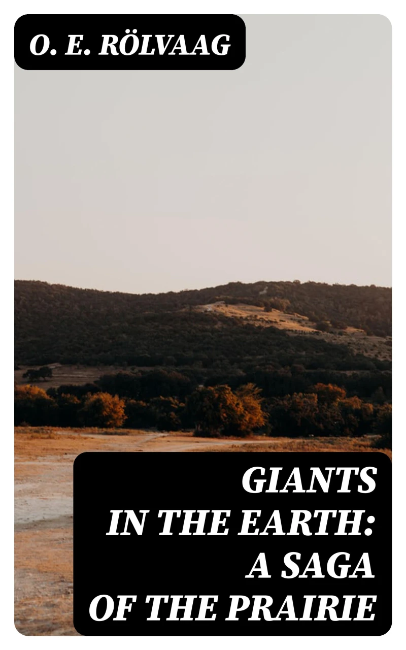 Portada: Giants in the Earth: A Saga of the Prairie