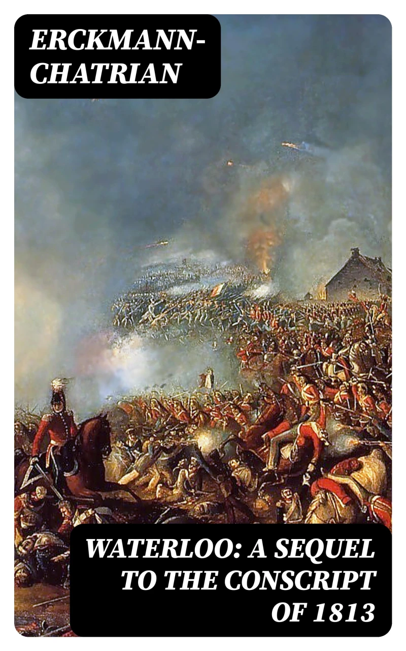 Portada: Waterloo: A sequel to The Conscript of 1813
