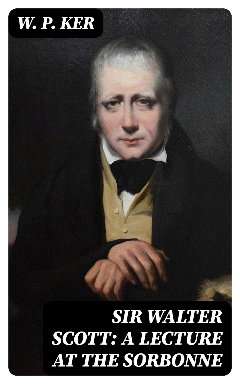 Portada: Sir Walter Scott: A Lecture at the Sorbonne