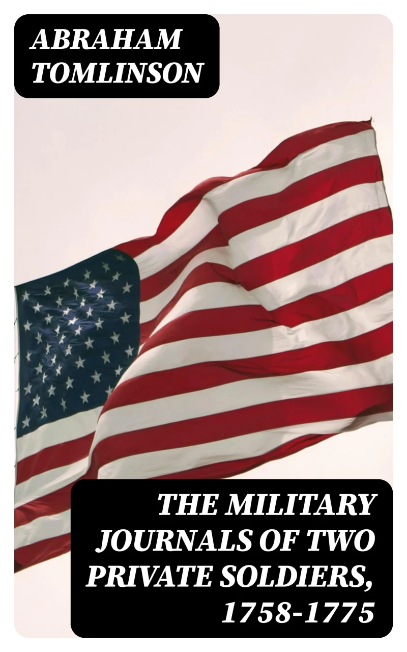 Portada: The Military Journals of Two Private Soldiers, 1758-1775