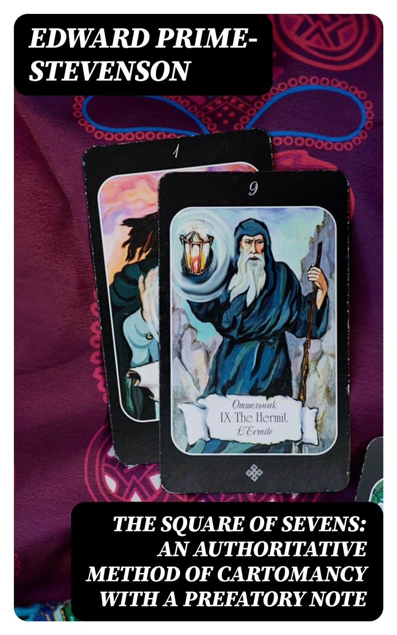 Portada: The Square of Sevens: An Authoritative Method of Cartomancy with a Prefatory Note