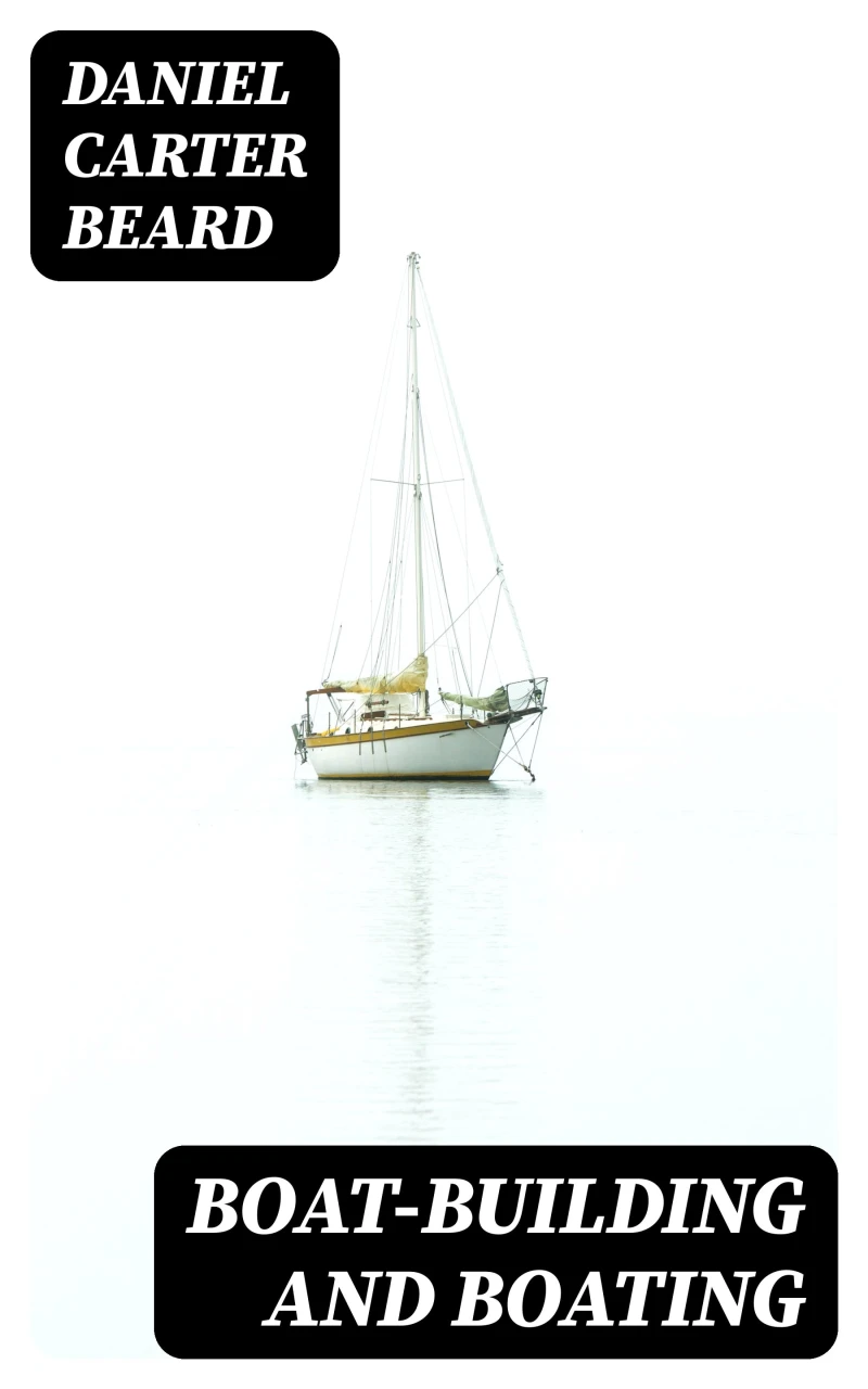 Portada: Boat-Building and Boating