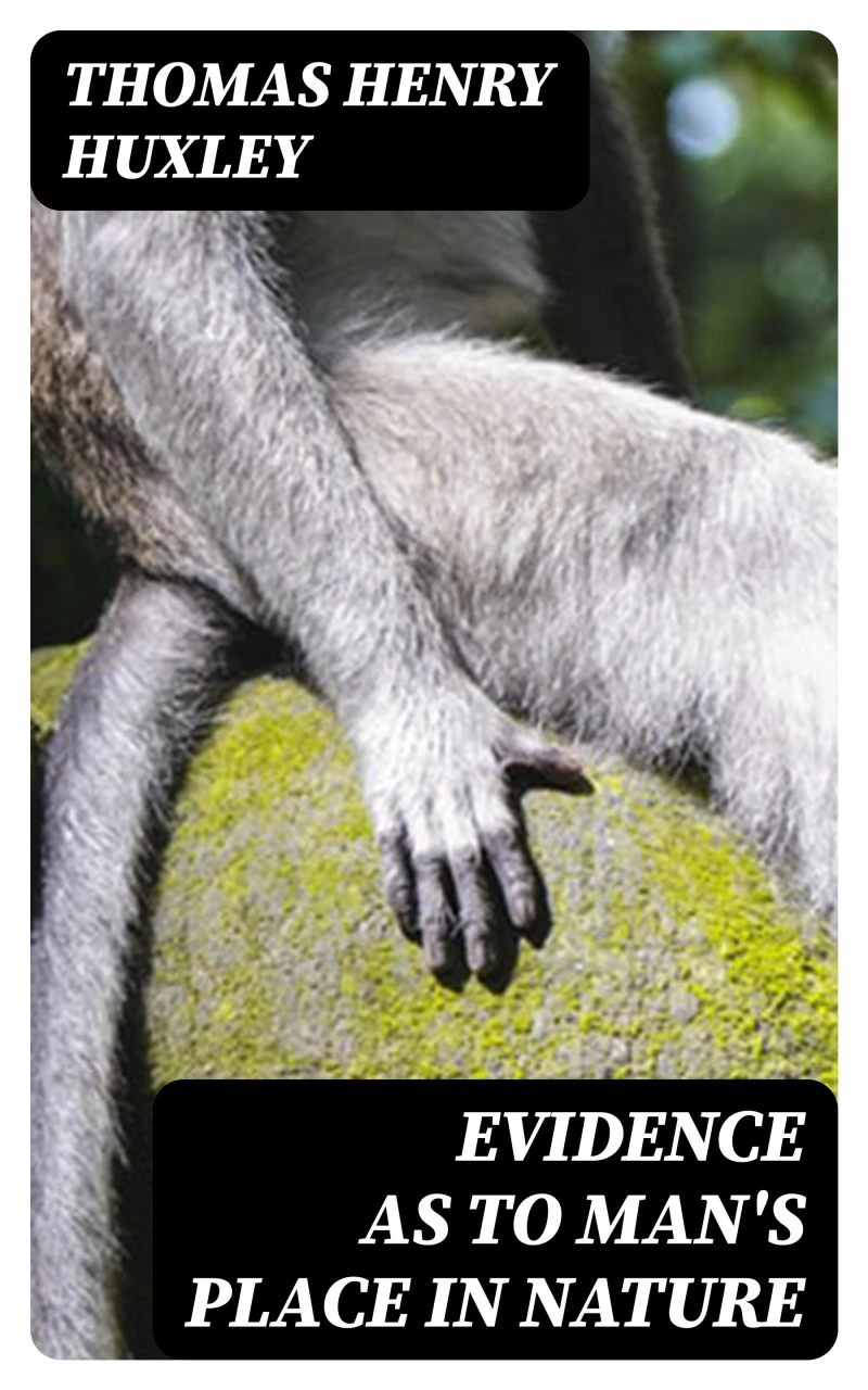 Portada: Evidence as to Man's Place in Nature