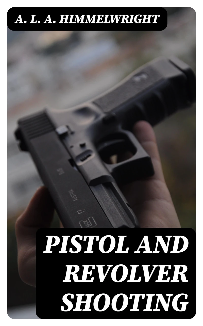 Portada: Pistol and Revolver Shooting