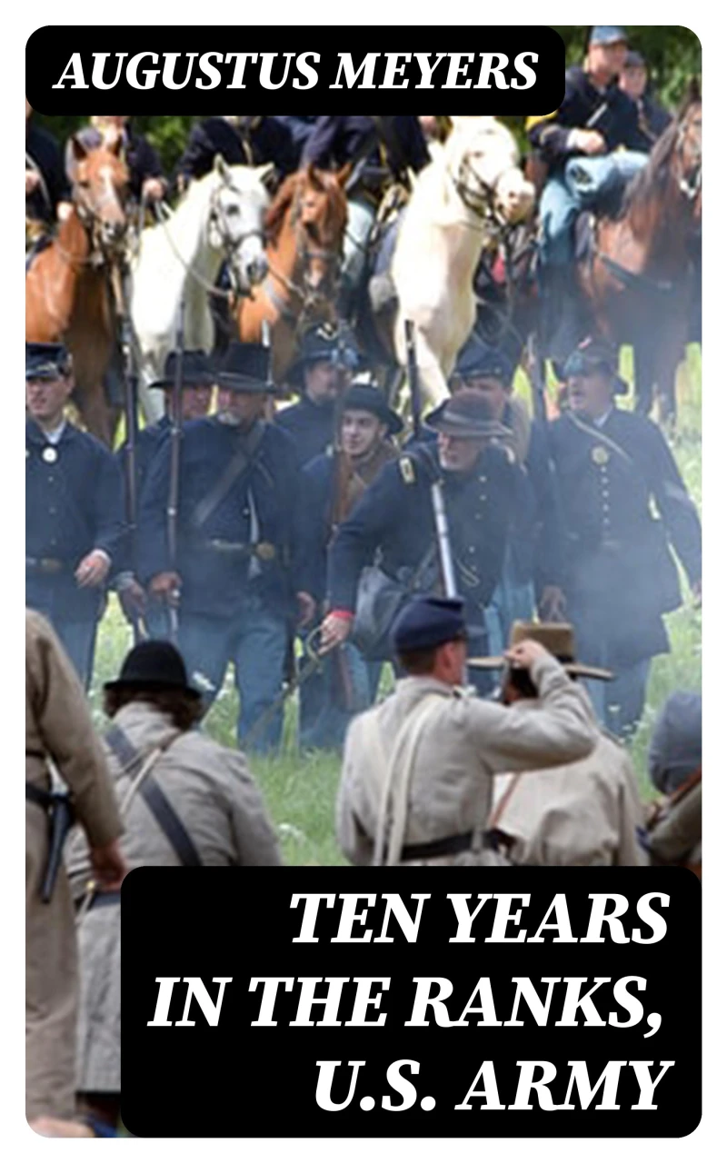 Portada: Ten years in the ranks, U.S. Army