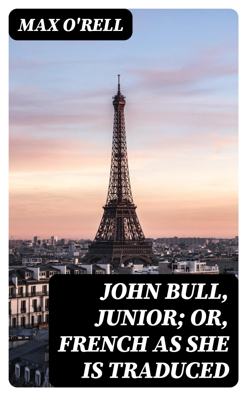 Portada: John Bull, Junior; or, French as She is Traduced