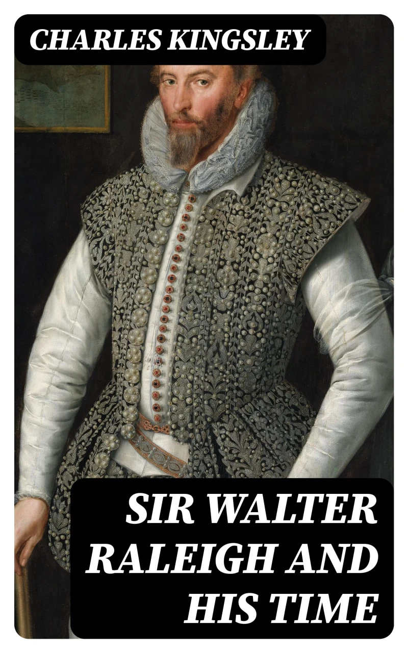 Portada: Sir Walter Raleigh and His Time