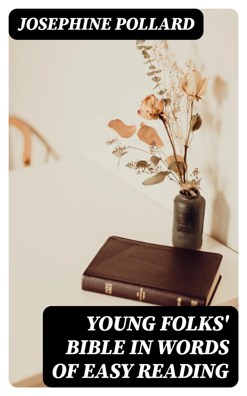 Portada: Young Folks' Bible in Words of Easy Reading