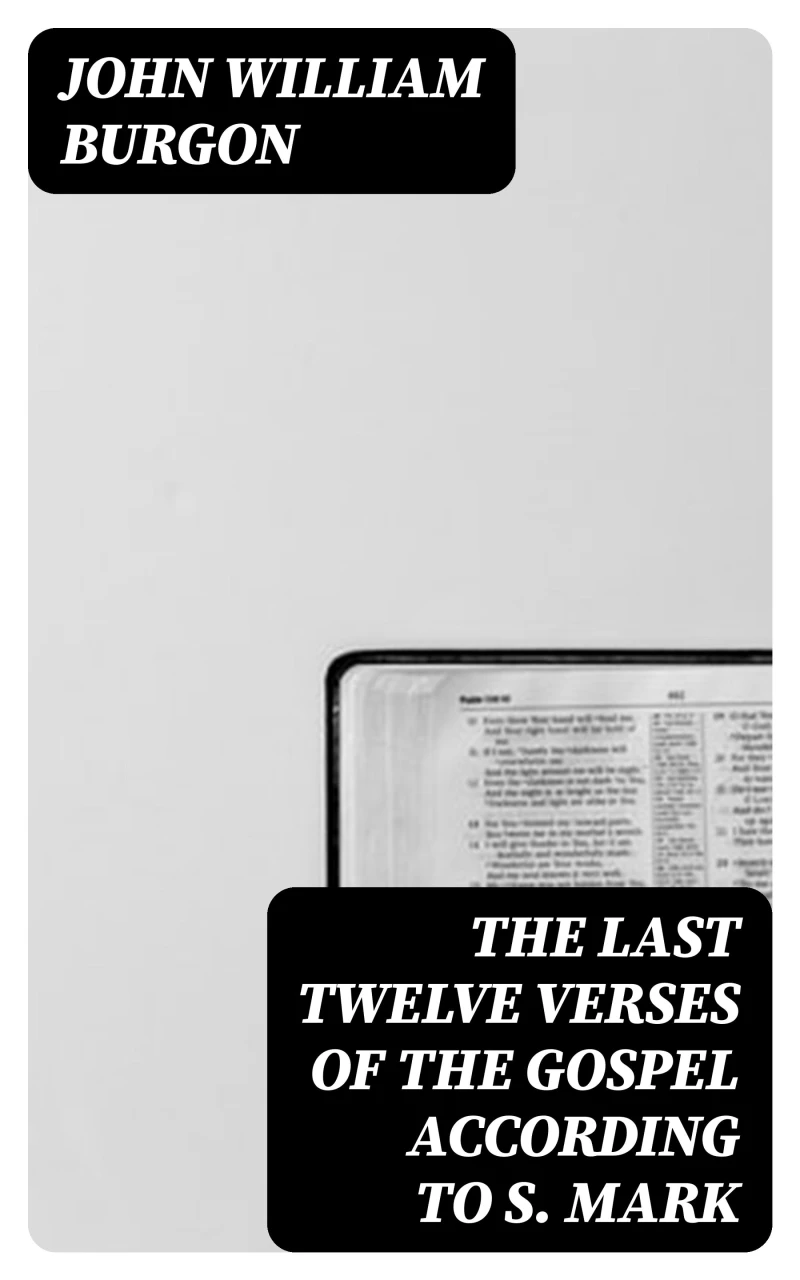 Portada: The Last Twelve Verses of the Gospel According to S. Mark