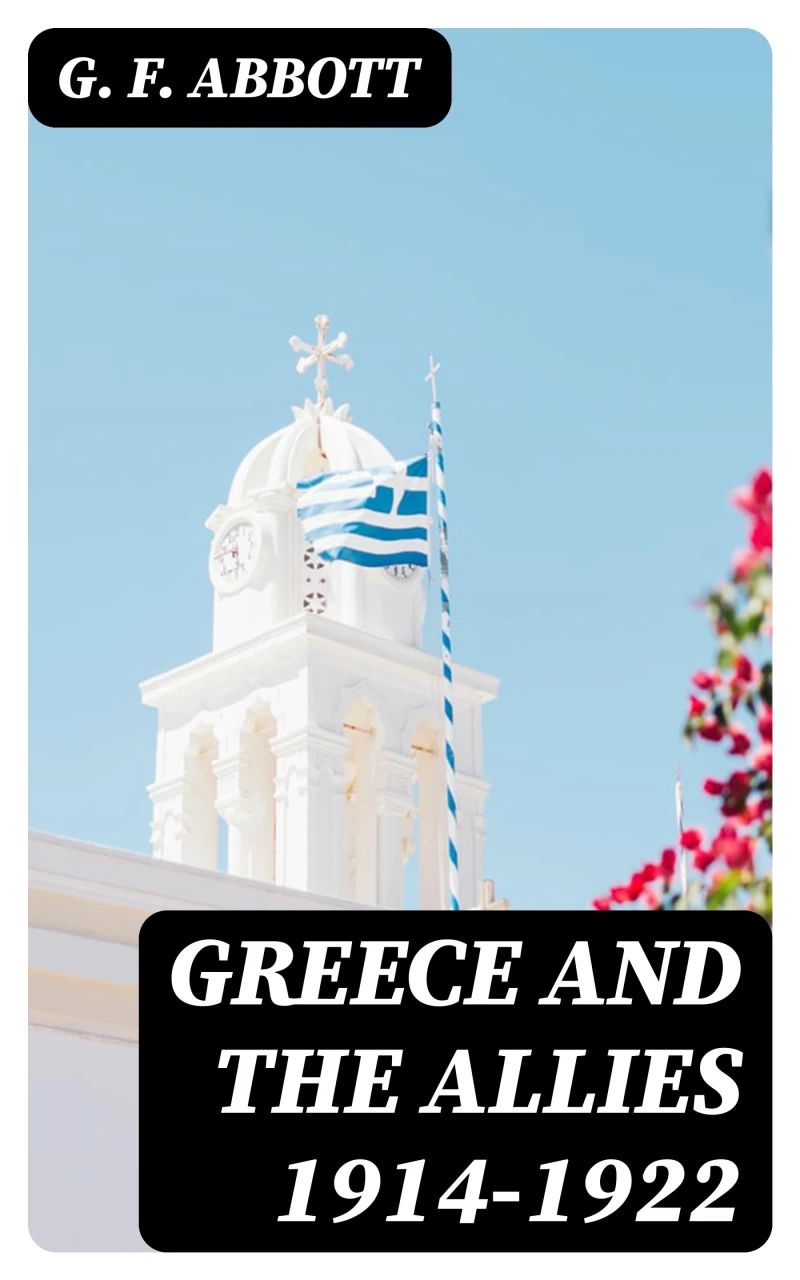 Portada: Greece and the Allies 1914-1922
