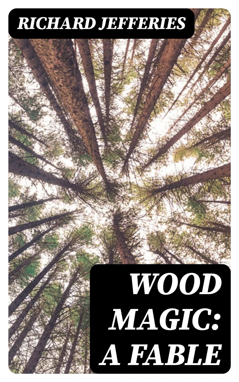 Portada: Wood Magic: A Fable