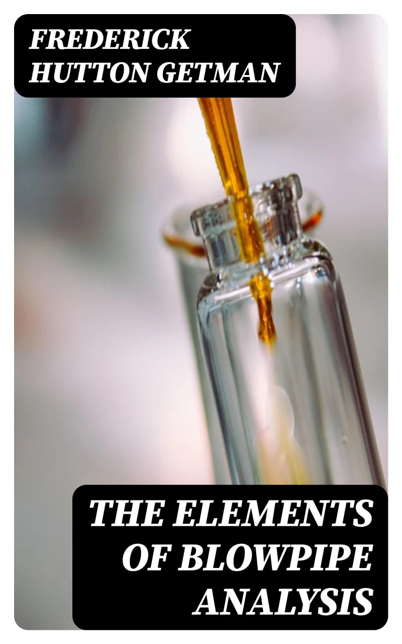 Portada: The Elements of Blowpipe Analysis