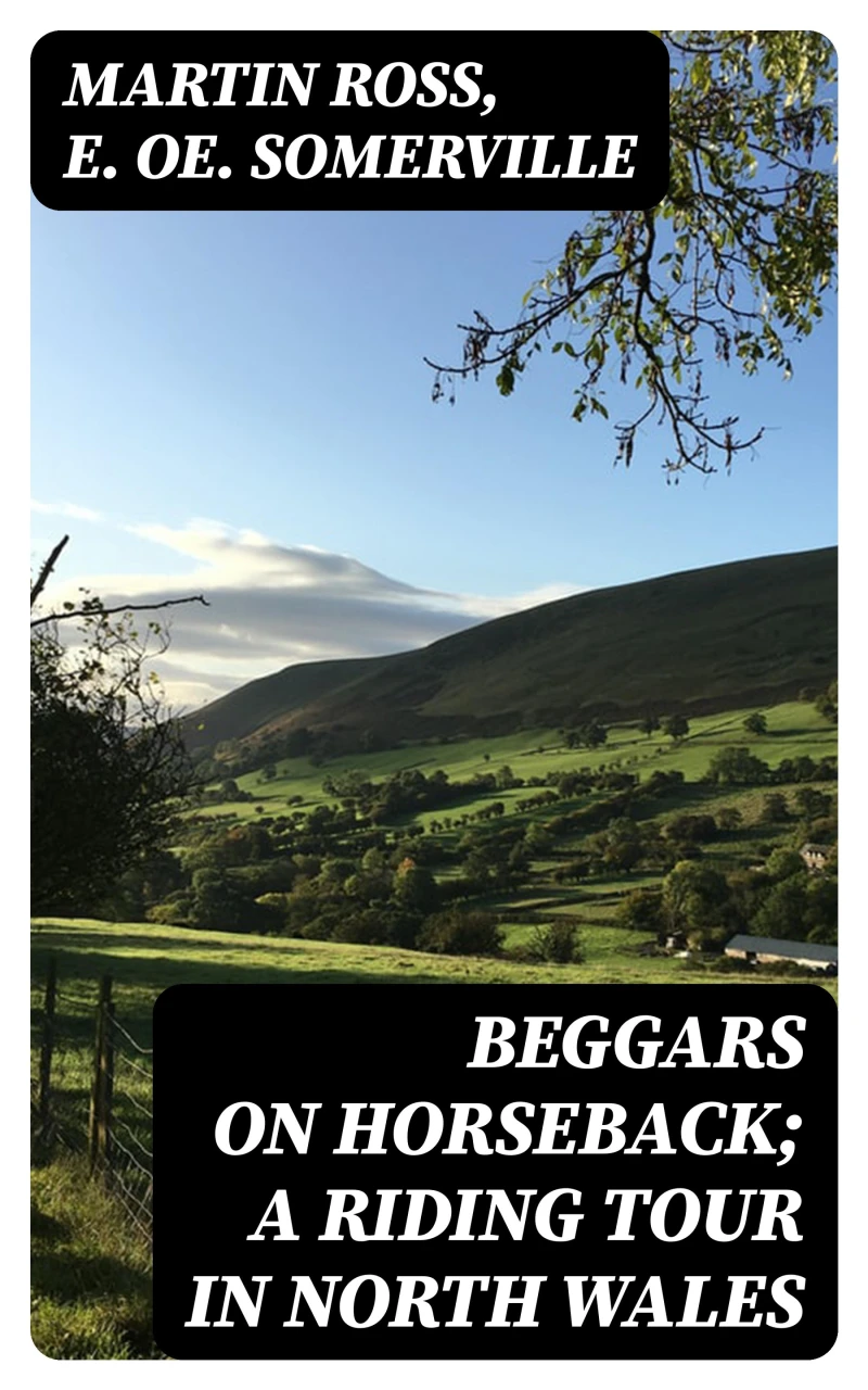 Portada: Beggars on Horseback; A riding tour in North Wales
