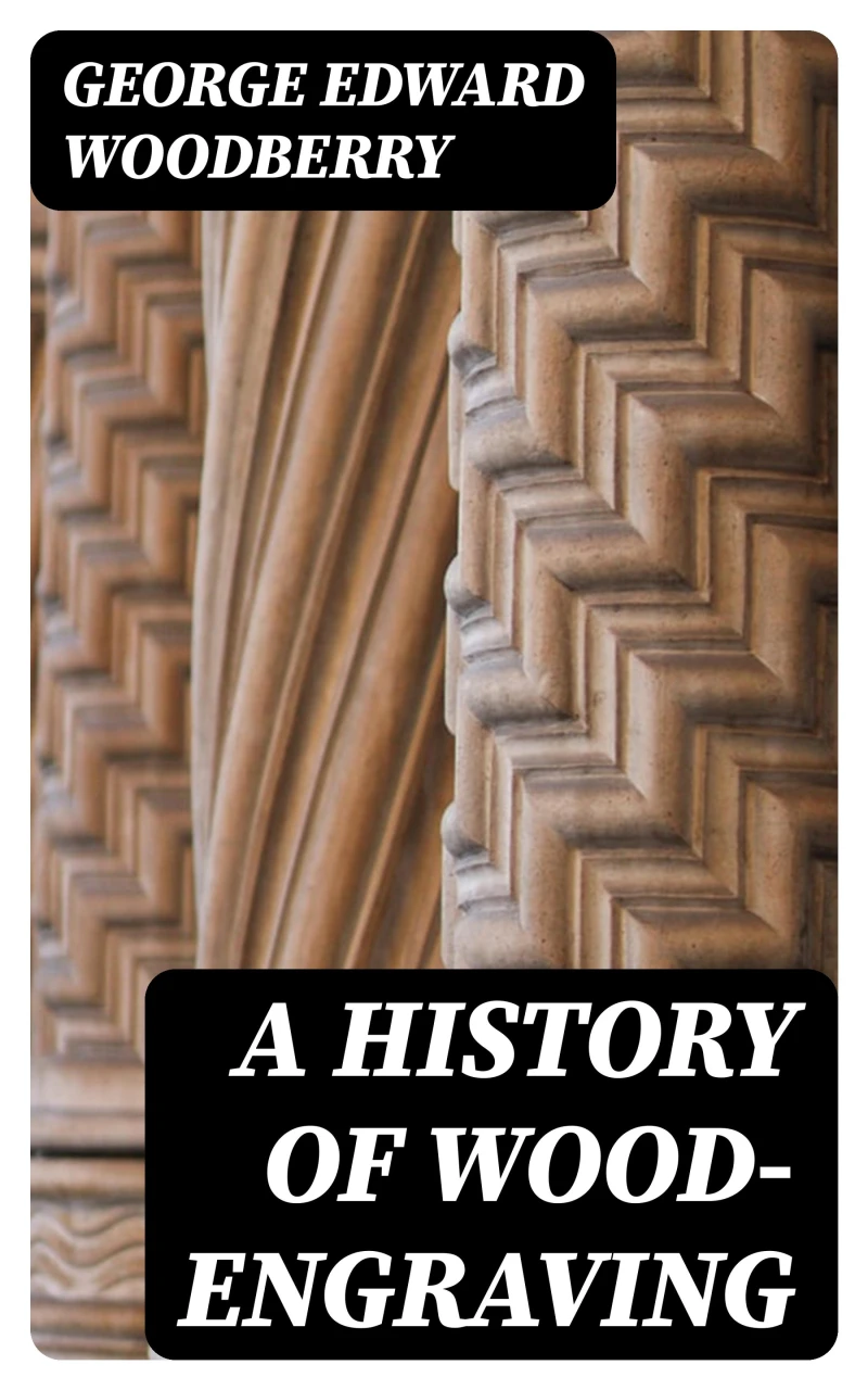 Portada: A History of Wood-Engraving