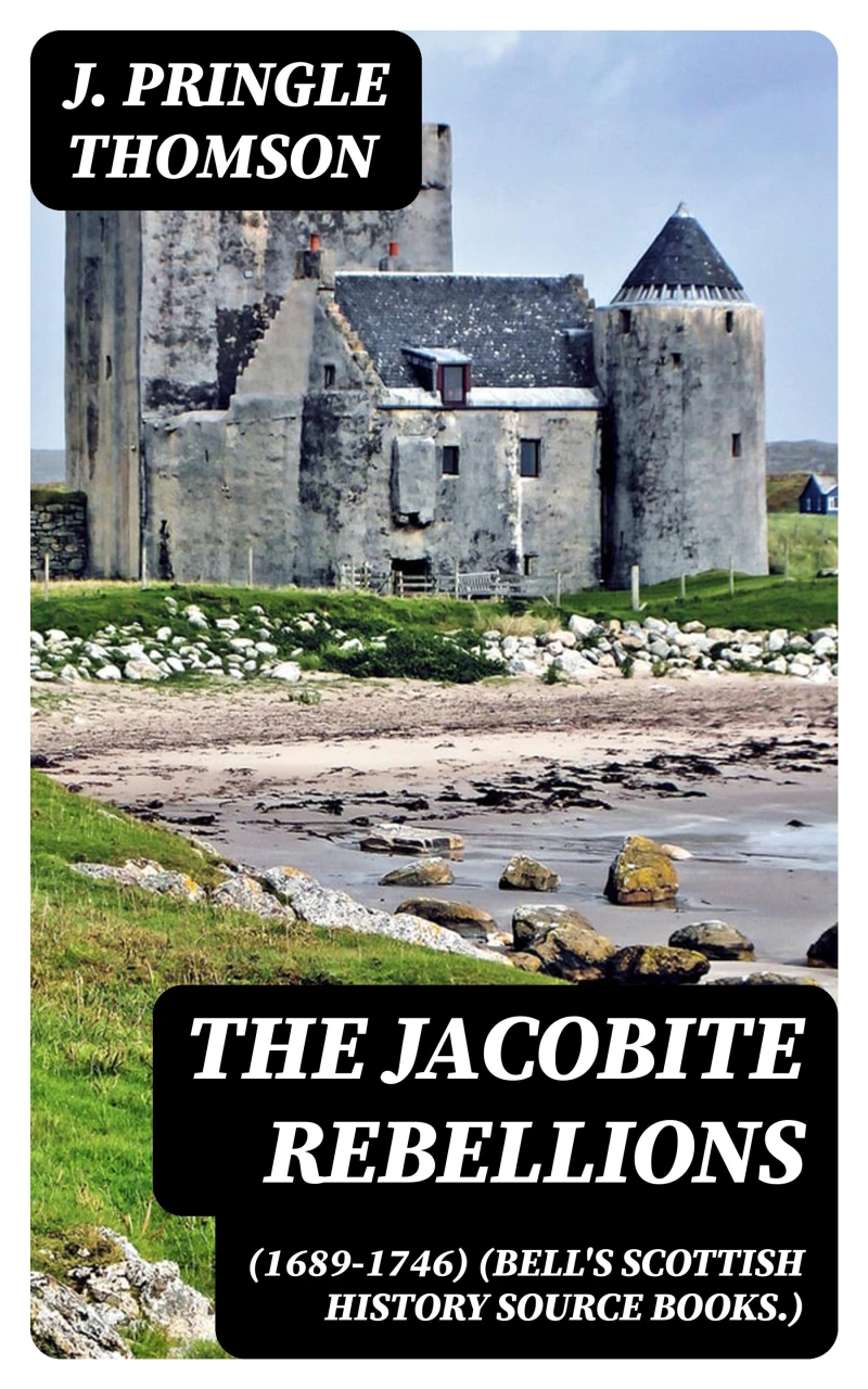 Portada: The Jacobite Rebellions (1689-1746) (Bell's Scottish History Source Books.)