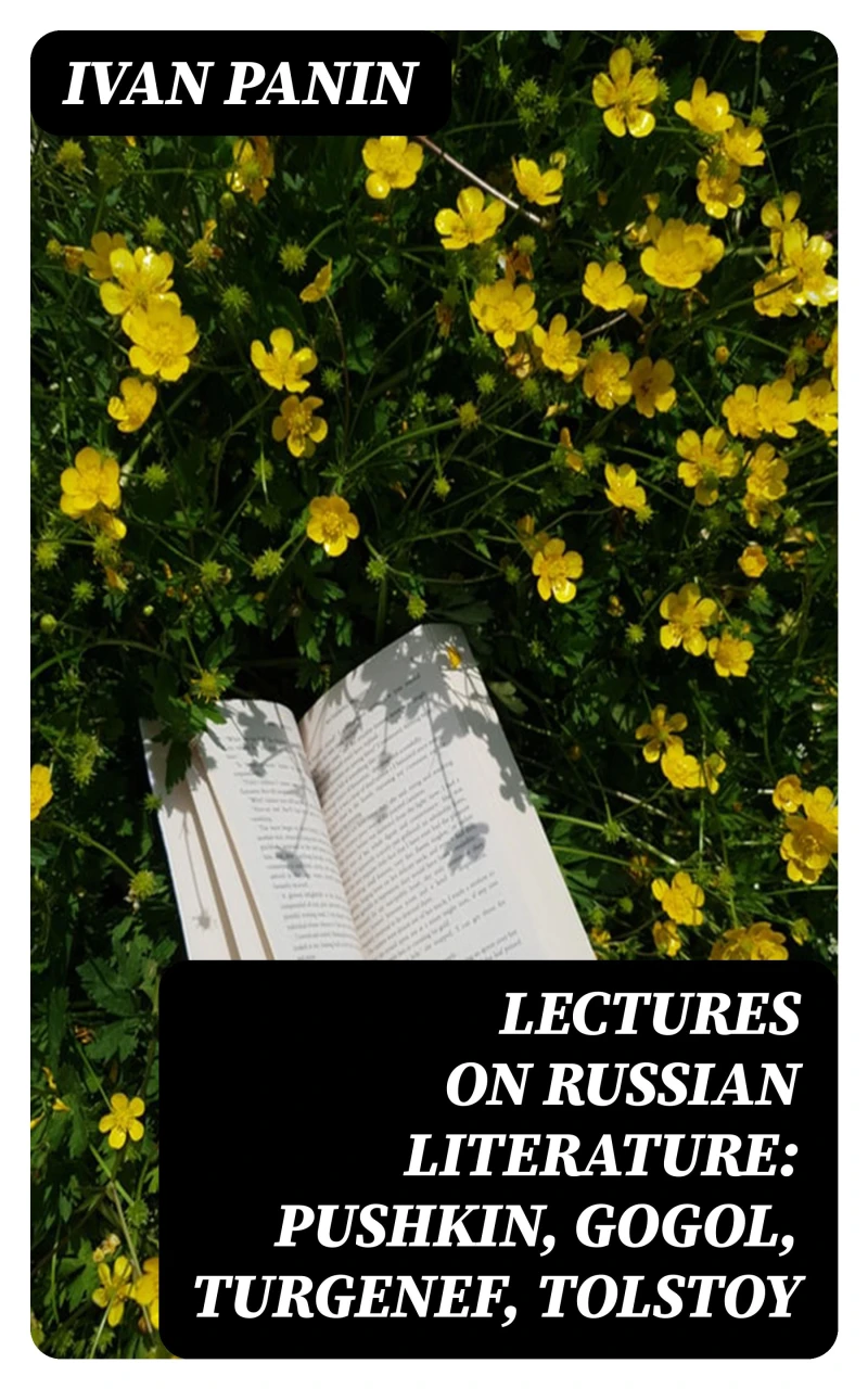 Portada: Lectures on Russian Literature: Pushkin, Gogol, Turgenef, Tolstoy