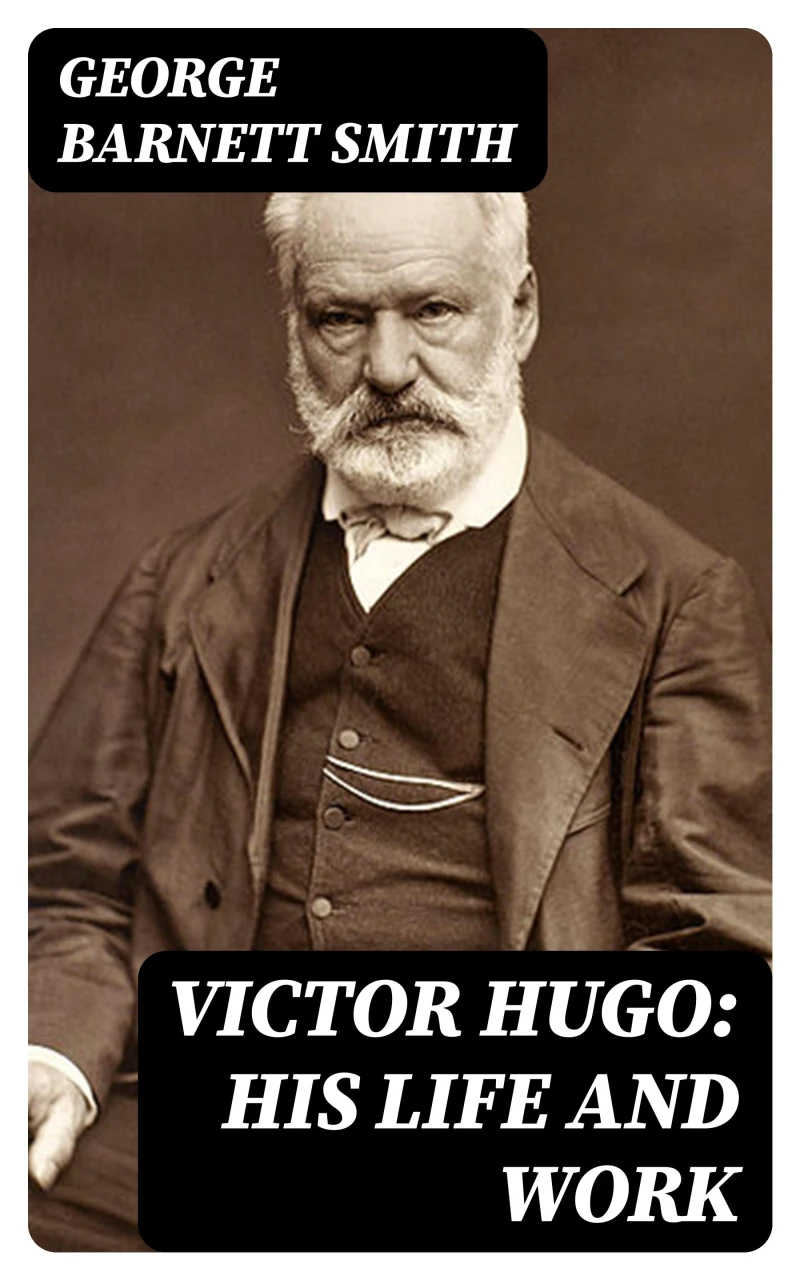Portada: Victor Hugo: His Life and Work