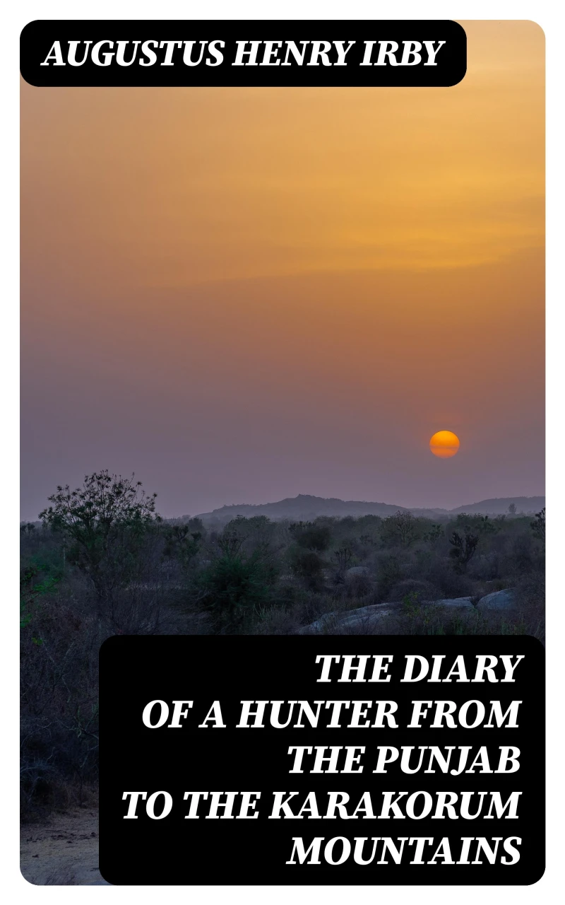 Portada: The Diary of a Hunter from the Punjab to the Karakorum Mountains