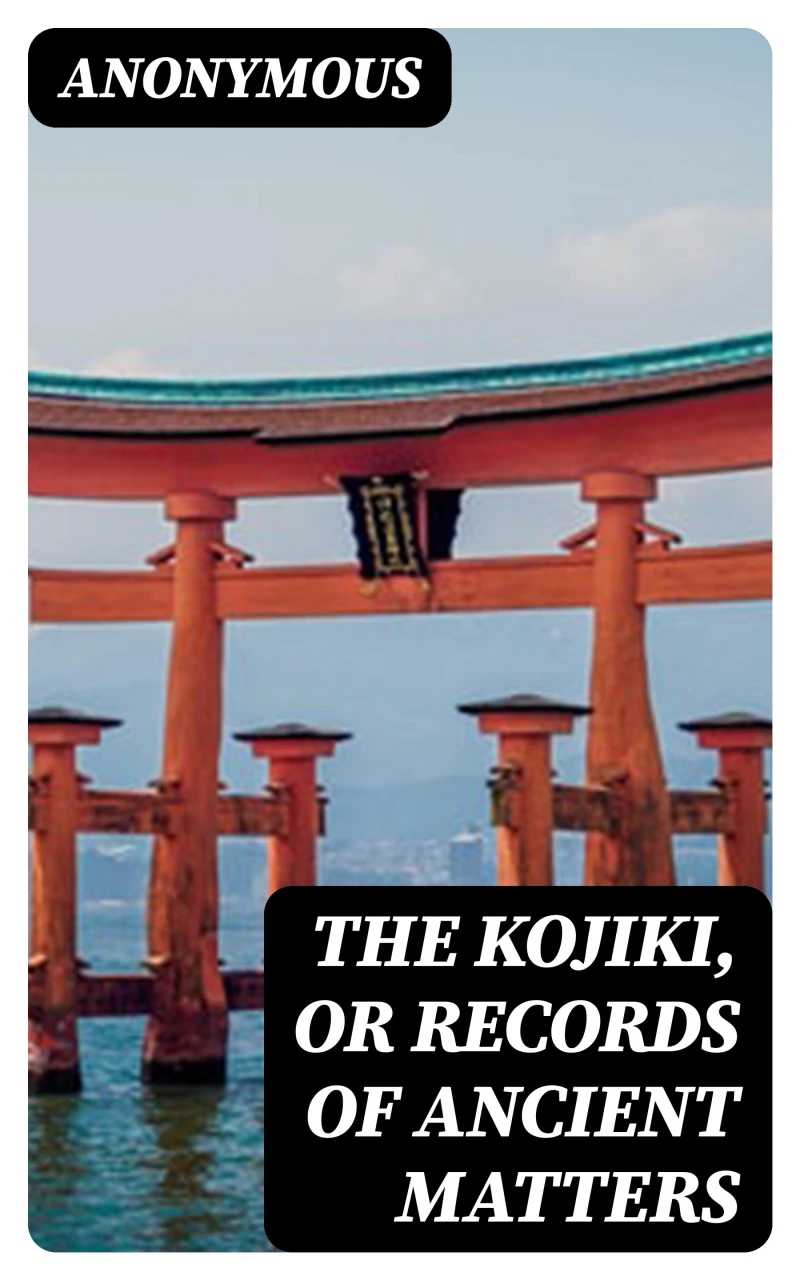 Portada: The Kojiki, or Records of Ancient Matters