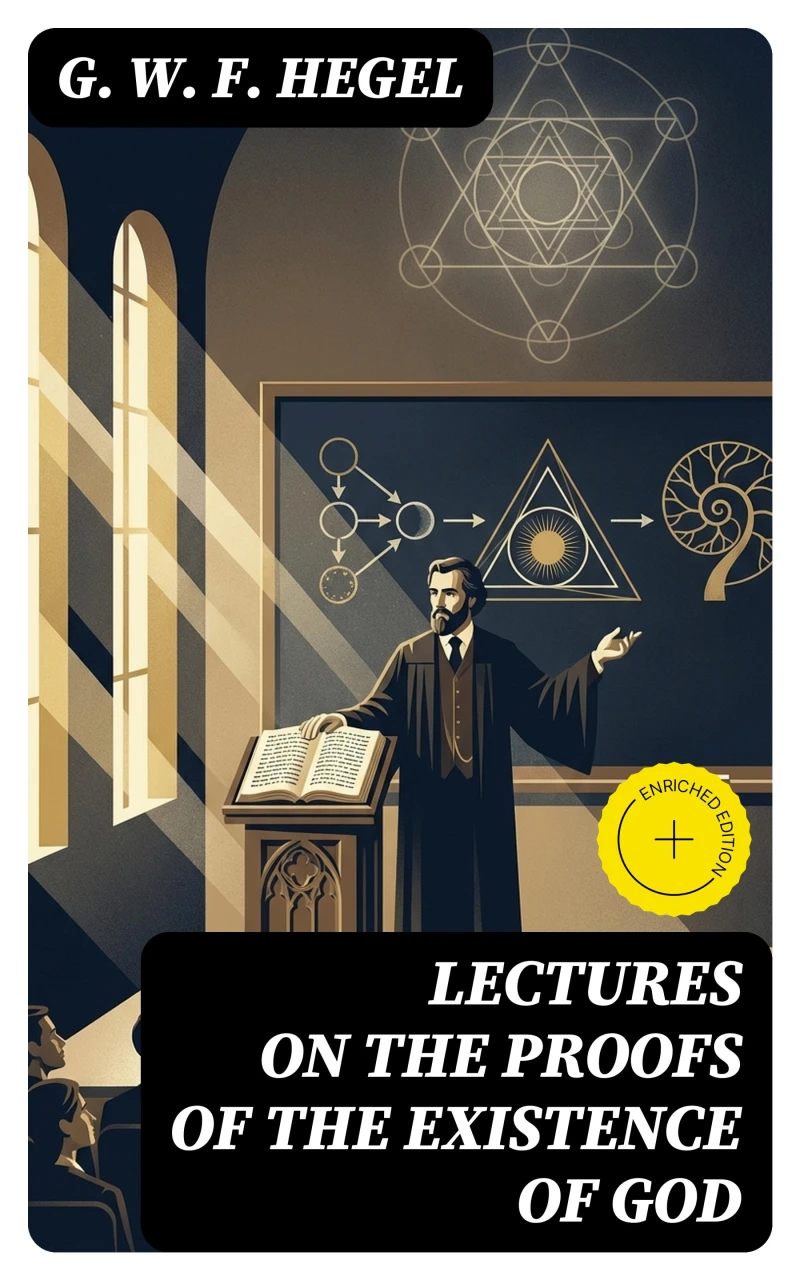 Portada: Lectures on the Proofs of the Existence of God (Annotated)