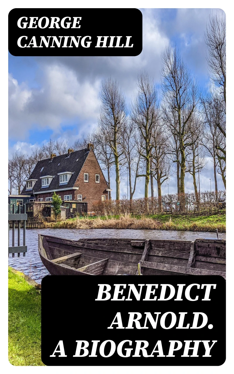 Portada: Benedict Arnold. A biography