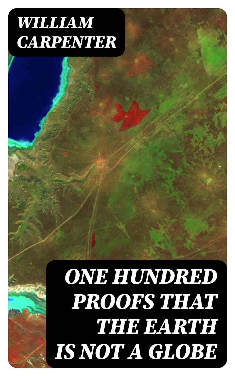 Portada: One Hundred Proofs That the Earth Is Not a Globe