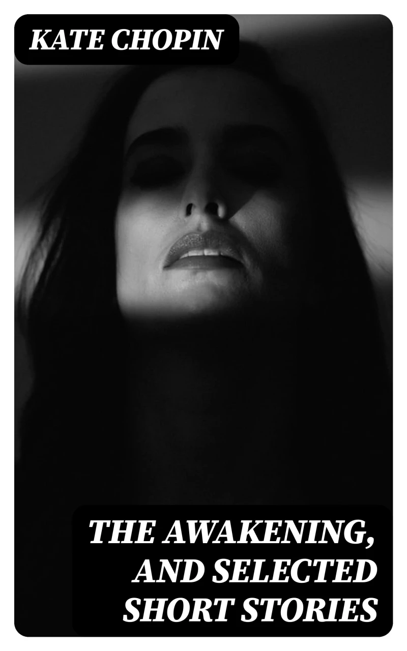 Portada: The Awakening, and Selected Short Stories