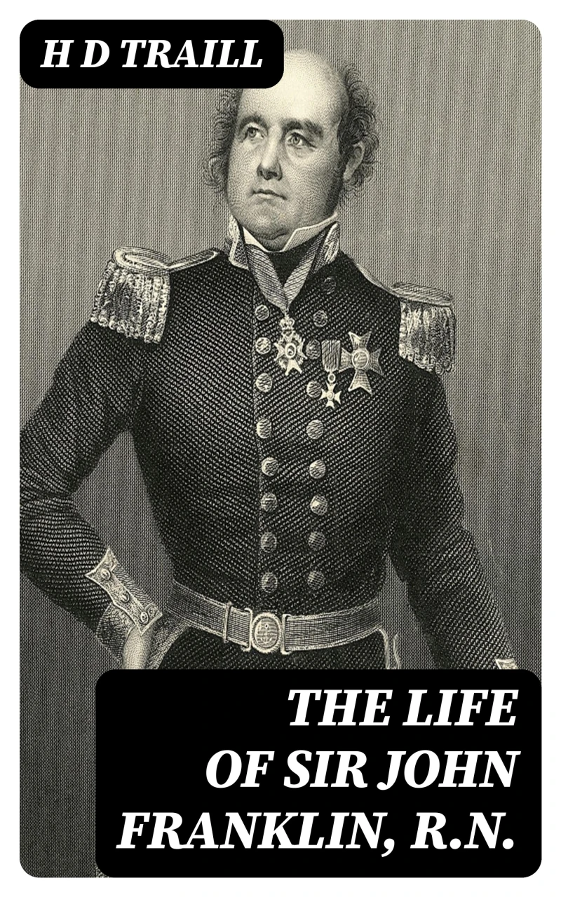 Portada: The Life of Sir John Franklin, R.N.