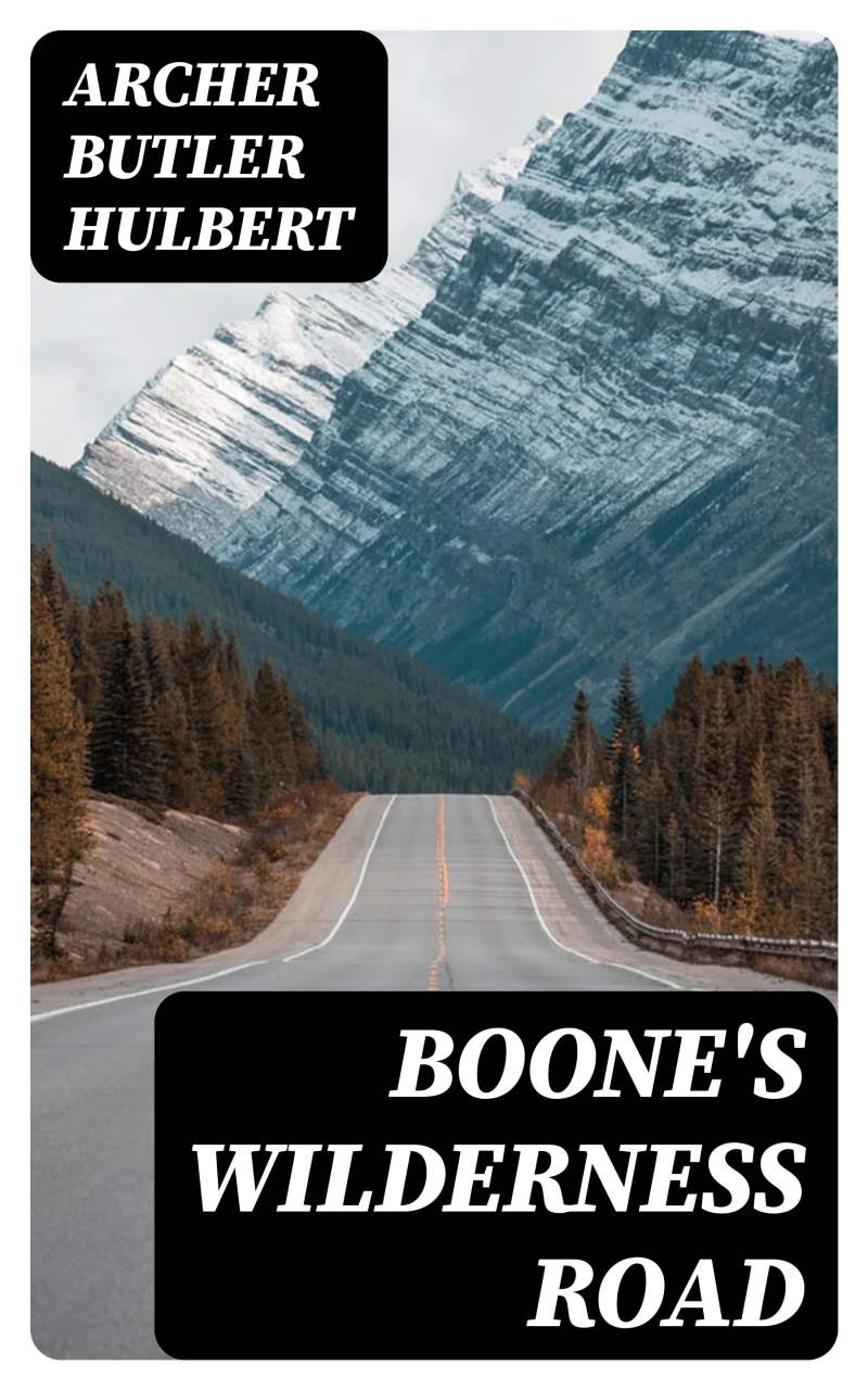 Portada: Boone's Wilderness Road
