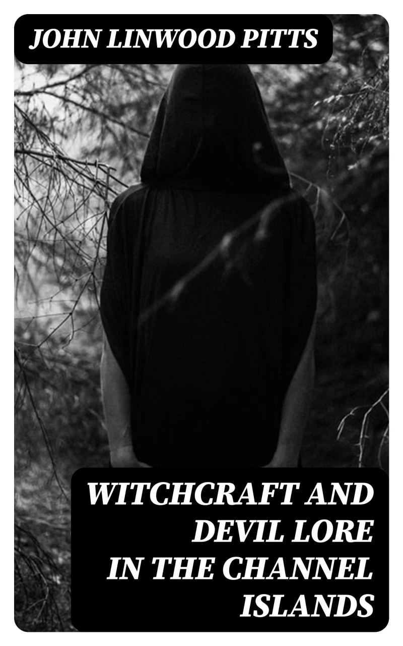 Portada: Witchcraft and Devil Lore in the Channel Islands