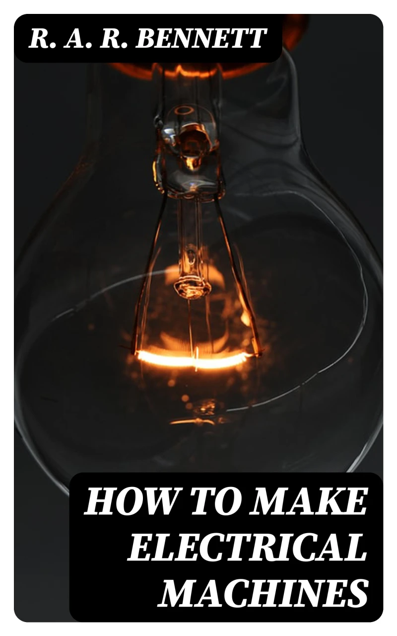 Portada: How to Make Electrical Machines
