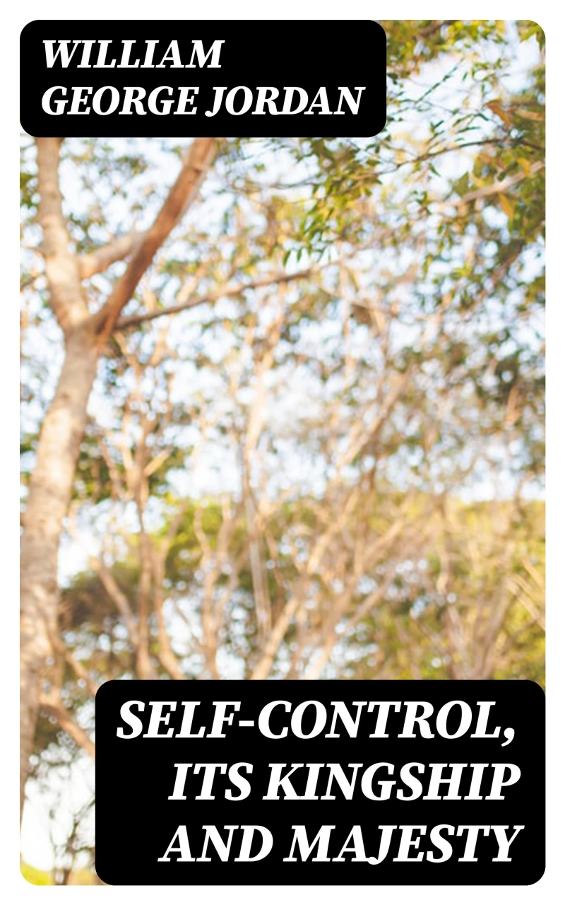 Portada: Self-Control, Its Kingship and Majesty