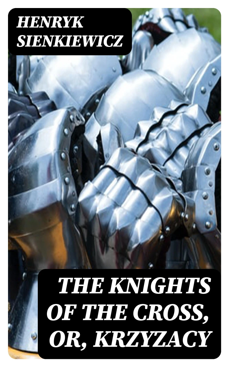 Portada: The Knights of the Cross, or, Krzyzacy