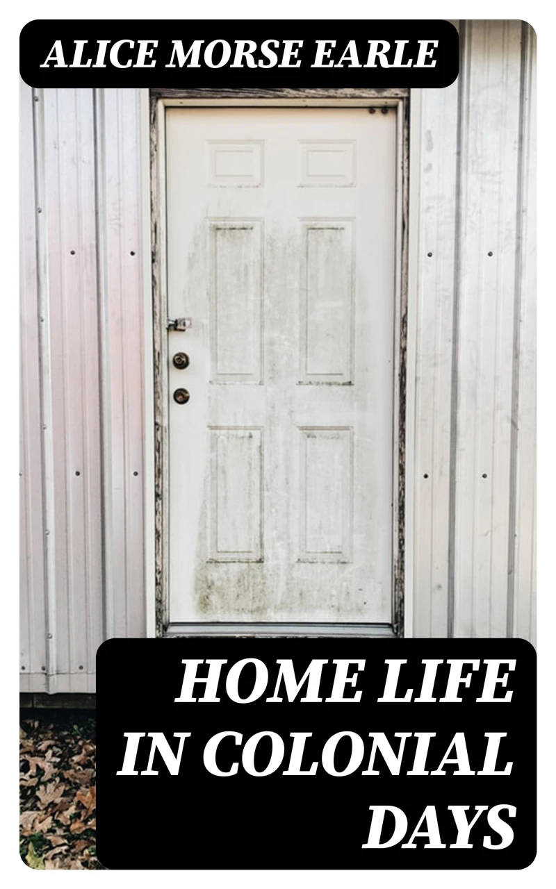 Portada: Home Life in Colonial Days