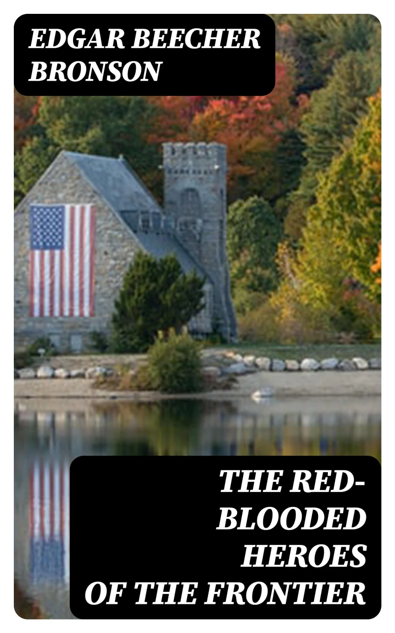 Portada: The Red-Blooded Heroes of the Frontier