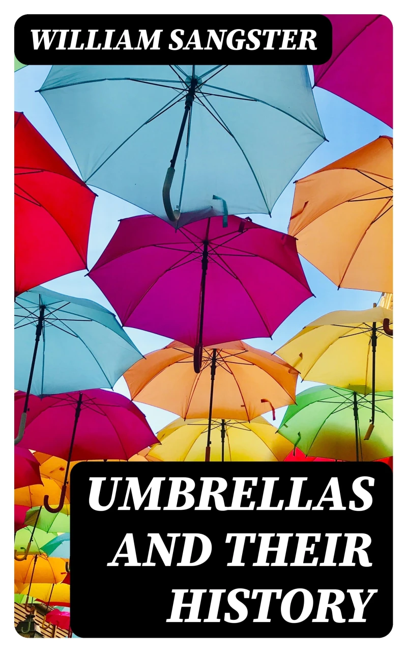 Portada: Umbrellas and Their History