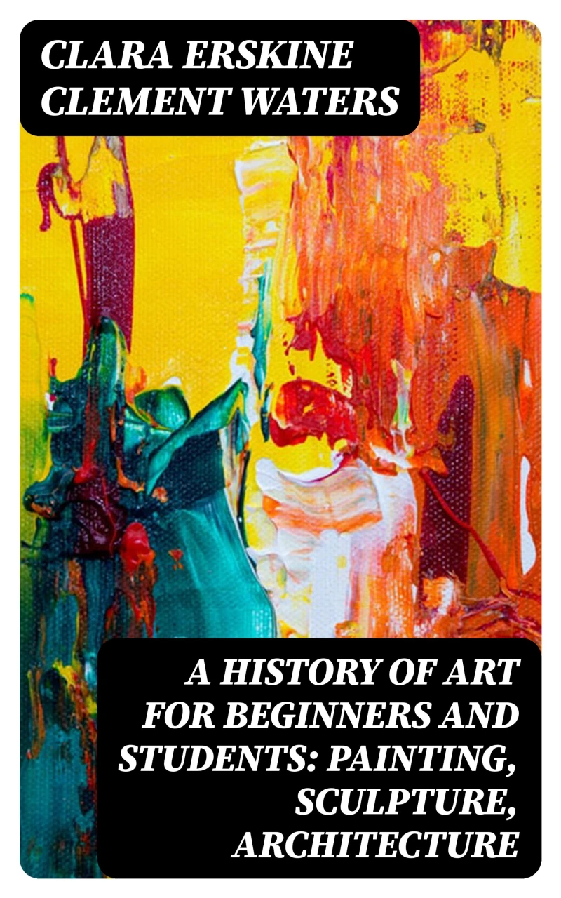 Portada: A History of Art for Beginners and Students: Painting, Sculpture, Architecture