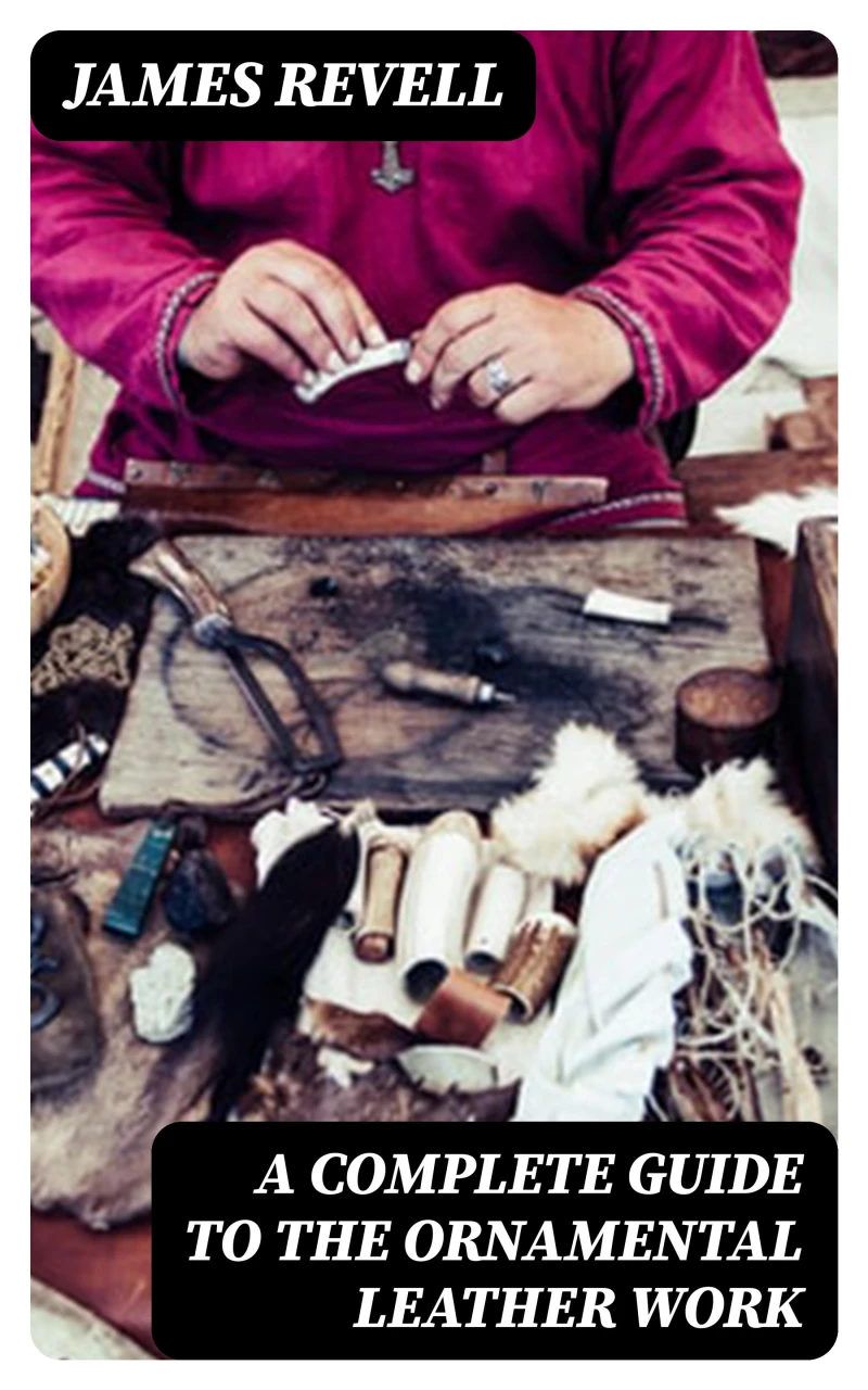 Portada: A Complete Guide to the Ornamental Leather Work