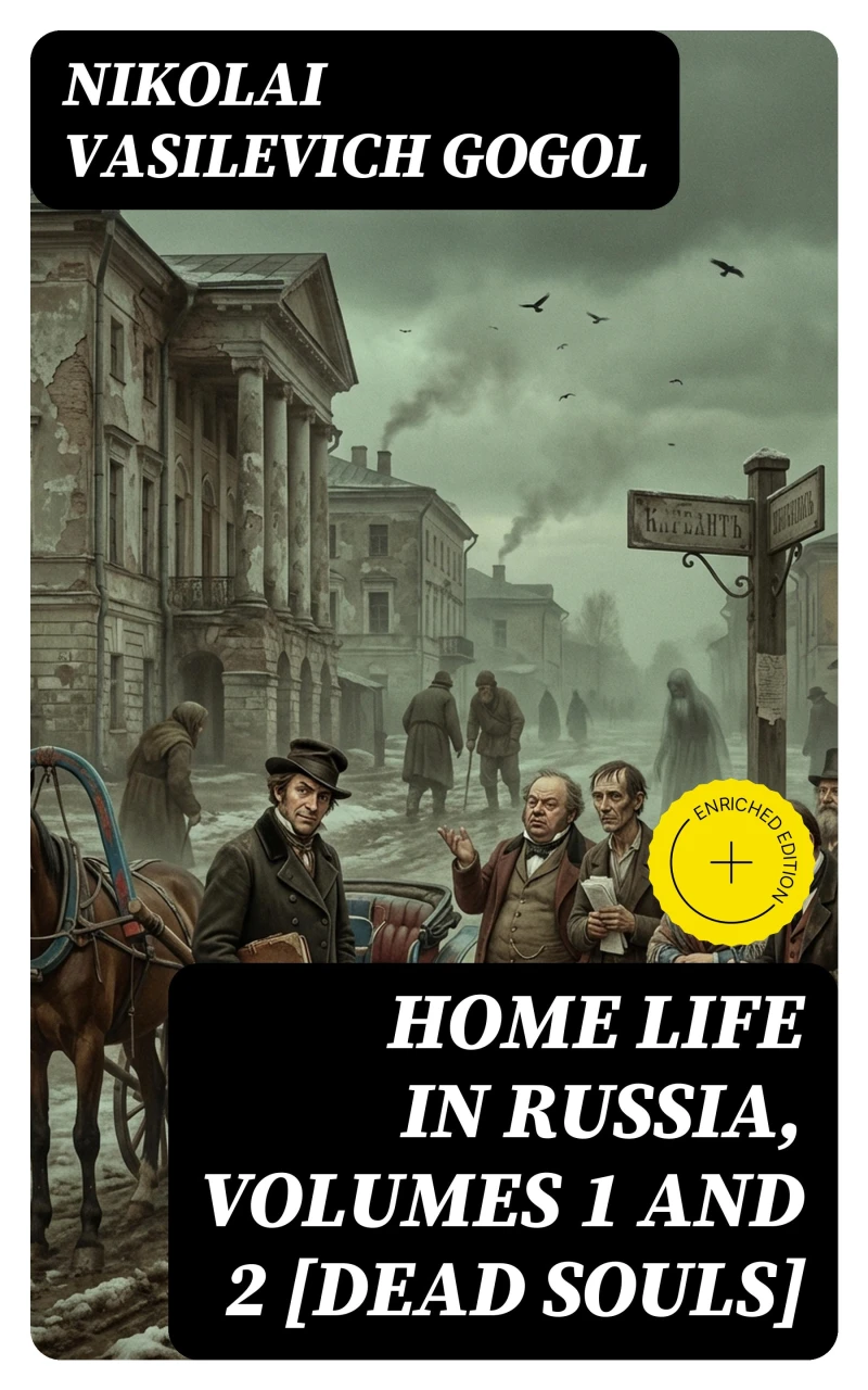 Portada: Home Life in Russia, Volumes 1 and 2 [Dead Souls] (Annotated)