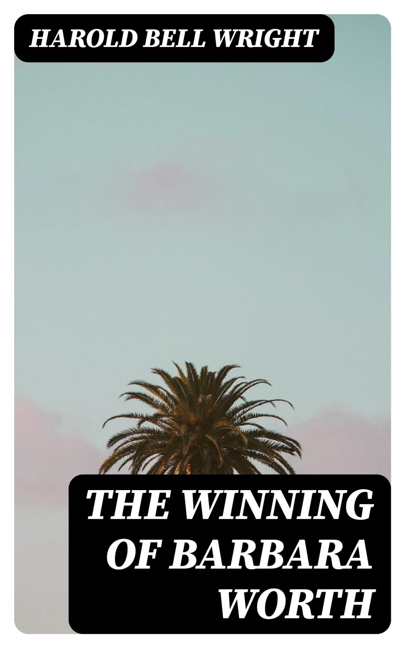 Portada: The Winning of Barbara Worth