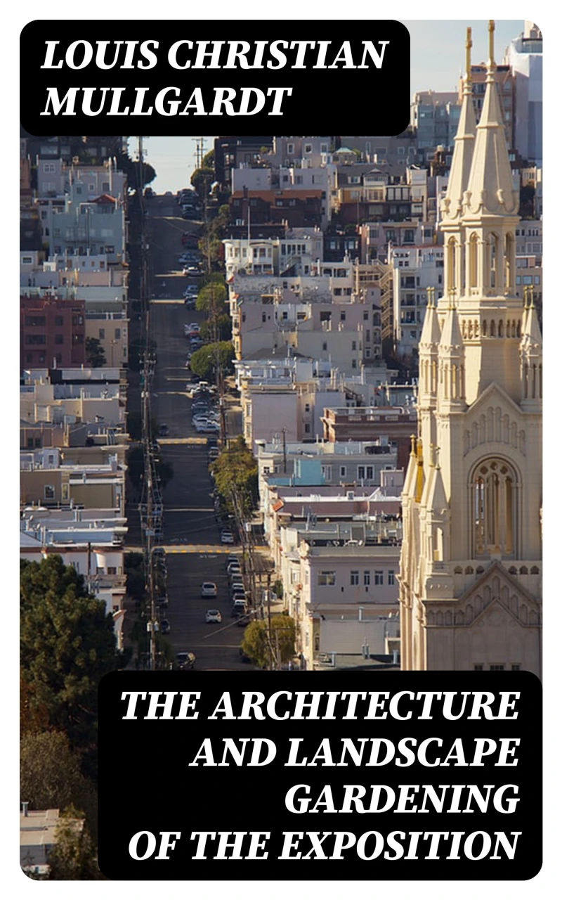 Portada: The Architecture and Landscape Gardening of the Exposition