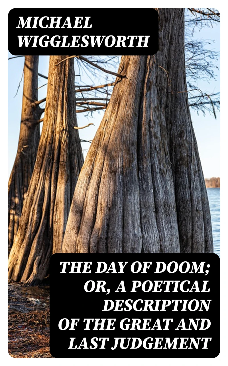 Portada: The Day of Doom; Or, a Poetical Description of the Great and Last Judgement